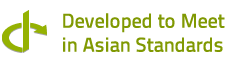 Developed to Meet in Asian Standards